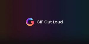GIF Out Loud